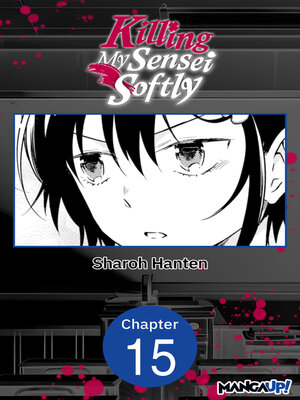 cover image of Killing My Sensei Softly, Volume 15